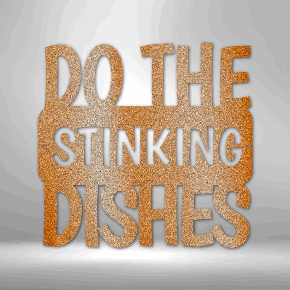 Do the Dishes Quote - 16-gauge Mild Steel Sign DrawDadDraw
