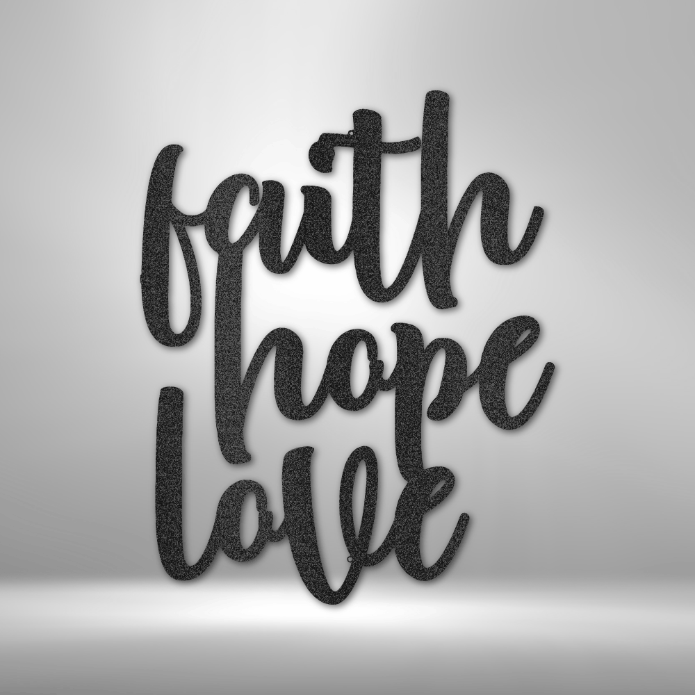 Faith Hope Love Script - 16-gauge Mild Steel Sign DrawDadDraw