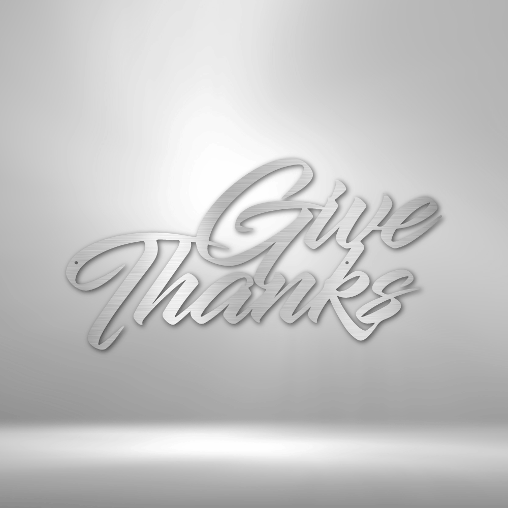 Give Thanks - 16-gauge Mild Steel Sign DrawDadDraw