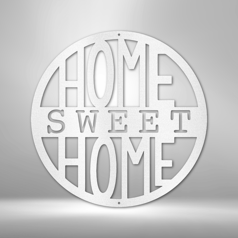 Home Sweet Home Circle - 16-gauge Mild Steel Sign DrawDadDraw