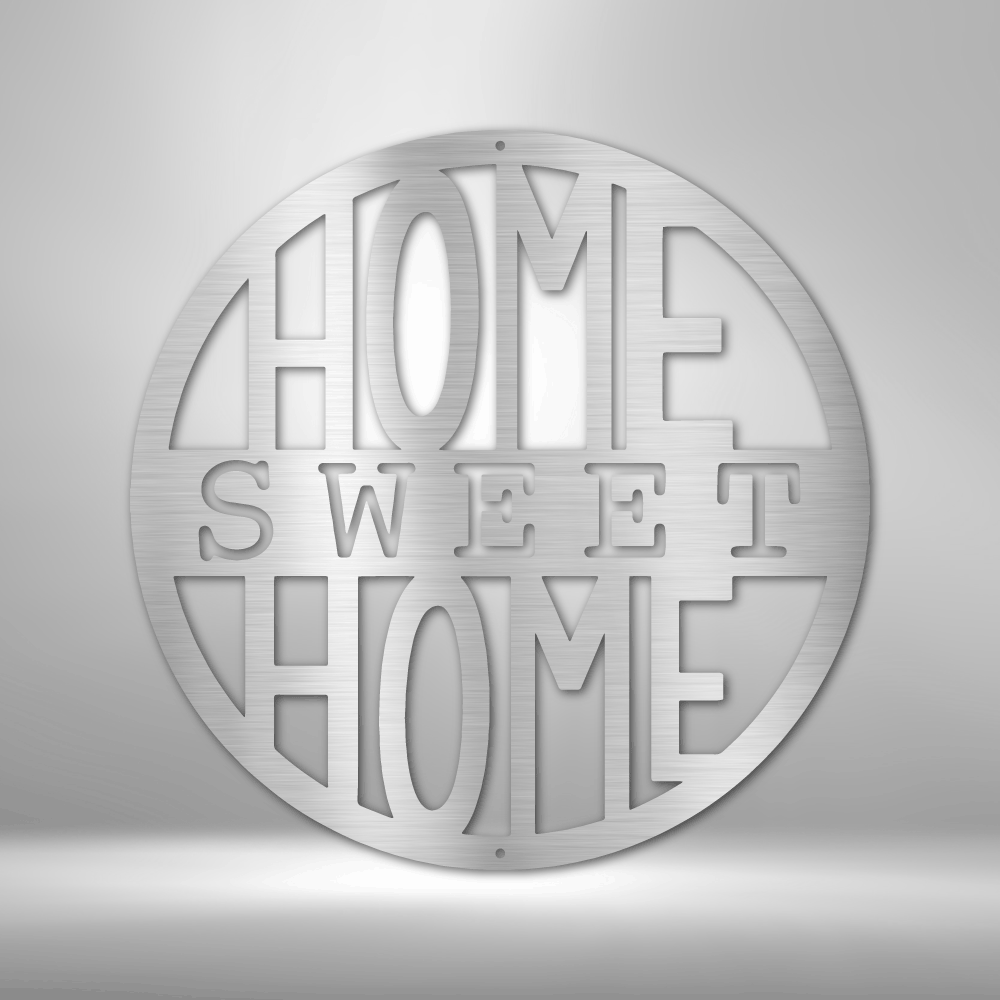 Home Sweet Home Circle - 16-gauge Mild Steel Sign DrawDadDraw