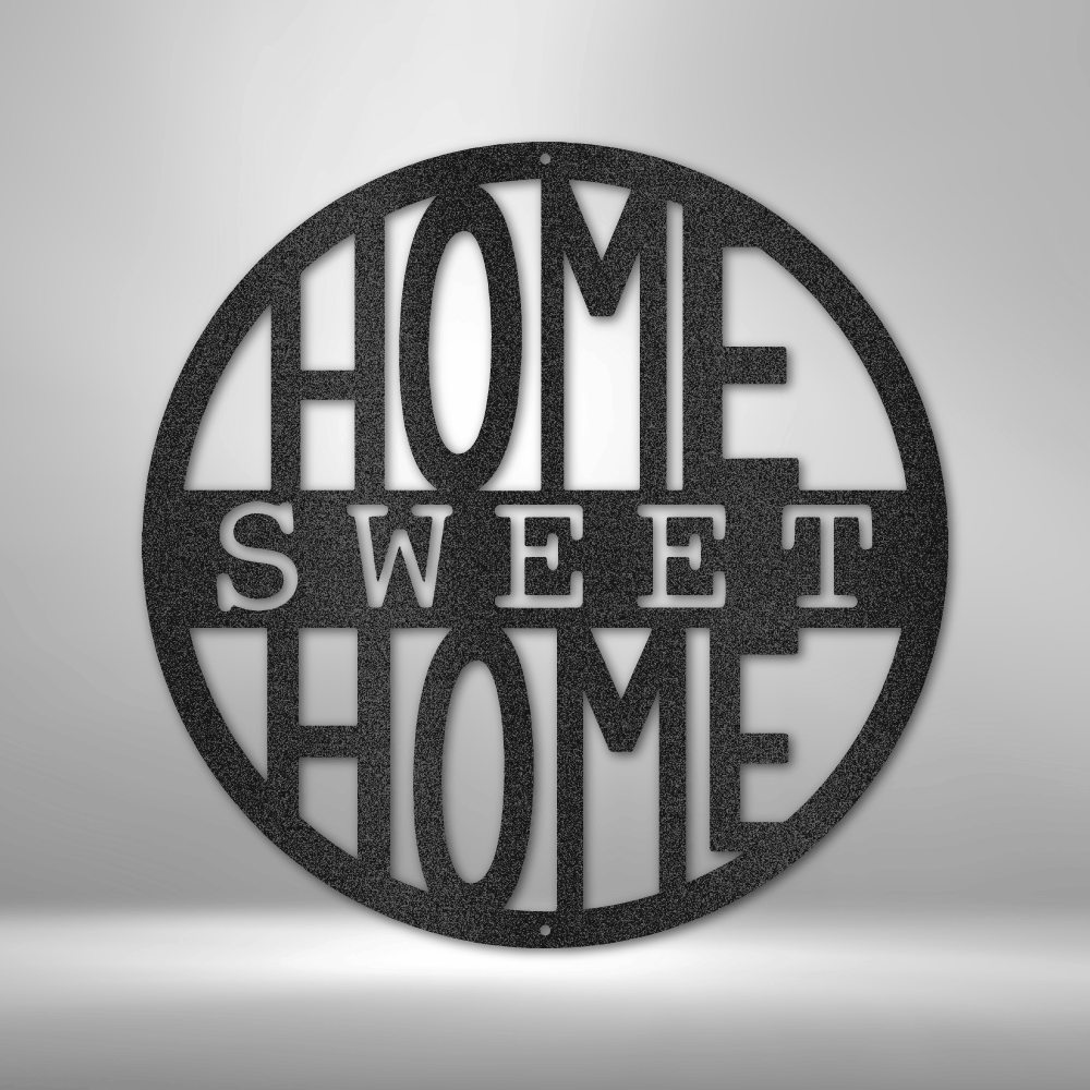 Home Sweet Home Circle - 16-gauge Mild Steel Sign DrawDadDraw