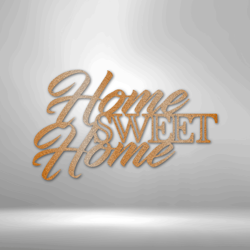 Home Sweet Home Script - 16-gauge Mild Steel Sign DrawDadDraw